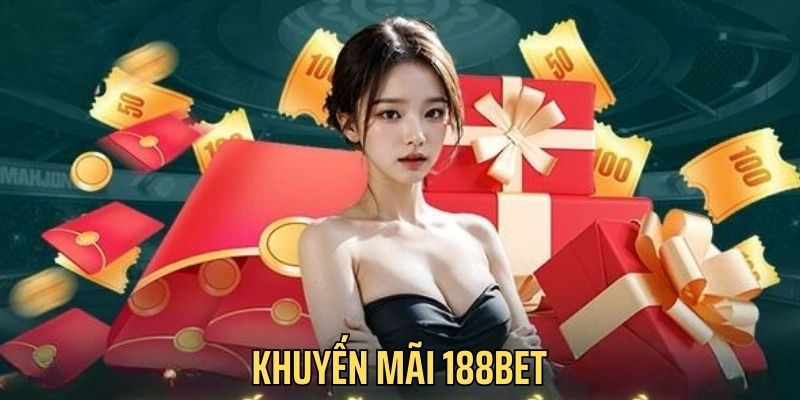 khuyen mai 188BET